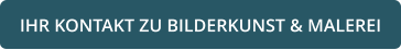 IHR KONTAKT ZU BILDERKUNST & MALEREI