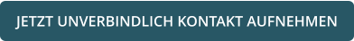 JETZT UNVERBINDLICH KONTAKT AUFNEHMEN